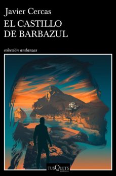 El castillo de Barbazul (Javier Cercas)-Trabalibros