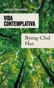 Vida contemplativa, Byung-Chul Han (Trabalibros)