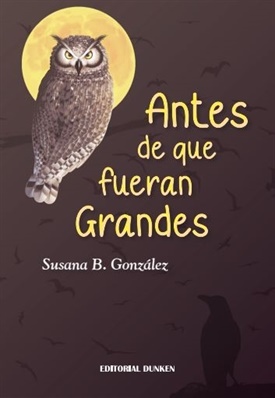 Antes de que fueran Grandes (Susana B. González)-Trabalibros