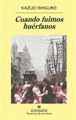 Cuando fuimos huérfanos (Kazuo Ishiguro)-Trabalibros