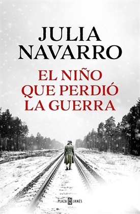 El niño que perdió la guerra (Julia Navarro)-Trabalibros