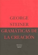 Gramáticas de la creación (George Steiner)-Trabalibros