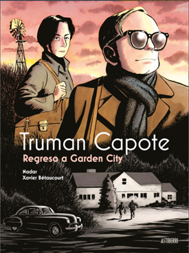 Truman Capote. Regreso a Garden City__Astiberri Ediciones