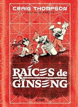 Raíces de ginseng (Craig Thompson)-Trabalibros