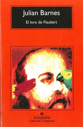 El loro de Flaubert (Julian Barnes)-Trabalibros