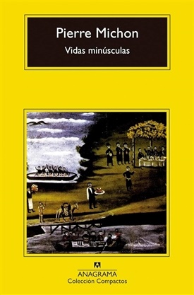 Vidas minúsculas (Pierre Michon)-Trabalibros