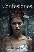 Confesiones rotas (Nil Kandel)-Trabalibros