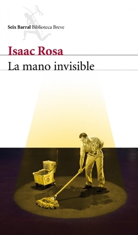 La mano invisible (Isaac Rosa)-Trabalibros