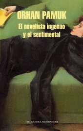 El novelista ingenuo y el sentimental (Orhan Pamuk)-Trabalibros