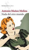 Nada del otro mundo (Antonio Muñoz Molina)-Trabalibros