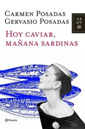 Hoy caviar, mañana sardinas (Carmen Posadas)-Trabalibros