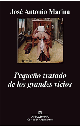 Pequeño tratado de los grandes vicios (José Antonio Marina)-Trabalibros