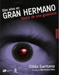 Diez años en Gran Hermano (Gilda Santana)-Trabalibros