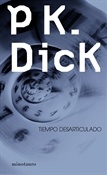 Tiempo desarticulado (Philip K. Dick)-Trabalibros
