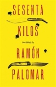 Sesenta kilos (Ramón Palomar)-Trabalibros