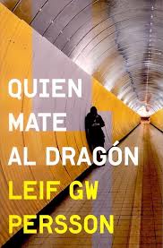 Quien mate al dragón (Leif GW Persson)-Trabalibros