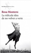 La ridícula idea de no volver a verte (Rosa Montero)-Trabalibros