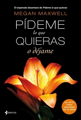 Pídeme lo que quieras o déjame (Megan Maxwell)-Trabalibros