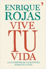 Vive tu vida (Enrique Rojas)-Trabalibros