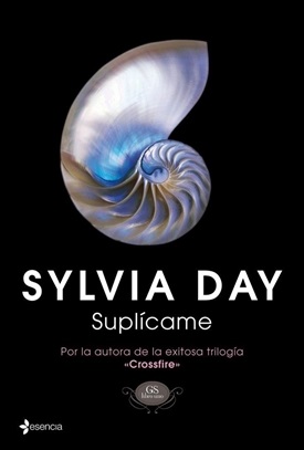 Suplícame (Sylvia Day)-Trabalibros