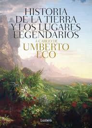 Historia de las Tierras y los lugares legendarios (Umberto Eco)-Trabalibros