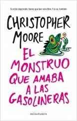 El monstruo que amaba las gasolineras (Christopher Moore)-Trabalibros