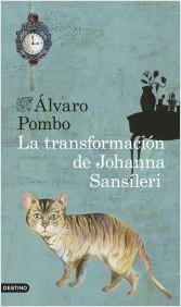 La transformación de Johanna Sansíleri (Álvaro Pombo)-Trabalibros