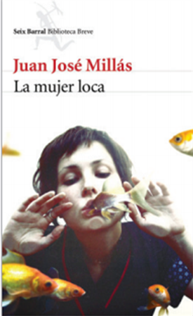 La mujer loca (Juan José Millás)-Trabalibros