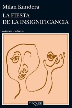 La fiesta de la insignificancia (Milan Kundera)-Trabalibros