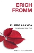 El amor a la vida (Erich Fromm)-Trabalibros