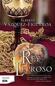 El Rey Leproso (Alberto Vázquez-Figueroa)-Trabalibros